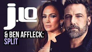 J-Lo and Ben Affleck : Split