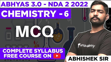 Top MCQ Chemistry For NDA Exam | NDA Chemistry -Abhyas 3.0 Complete Batch For NDA 2 2022 | Sumit Sir