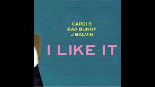 Cardi B, Bad Bunny & J Balvin - I Like It [Dillon Francis Remix]