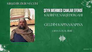 Geldi̇m Kapina Kapina - Lafza - İ Celal Zi̇kri̇ - Kâdi̇rî Ve Nakşi̇ Şeyhi̇ Mehmed Canlar Efendi̇