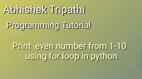 print even number 1 10 using for loop in python