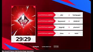 E7 MASTERS ANALYSIS/REWATCH Knockout Stage:  QUARTER FINALS (TOP 8)