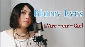 L Arc En Ciel Blurry Eyes Violin Cover Youtube
