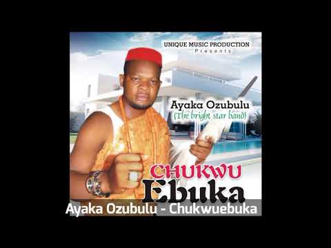 Ayaka Ozubulu   Chukwuebuka Audio