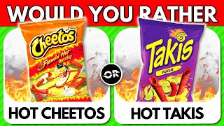 Would You Rather...? |  Snacks Edition