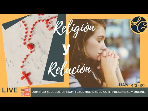 Religión y relación (Juan 4:3-30)
