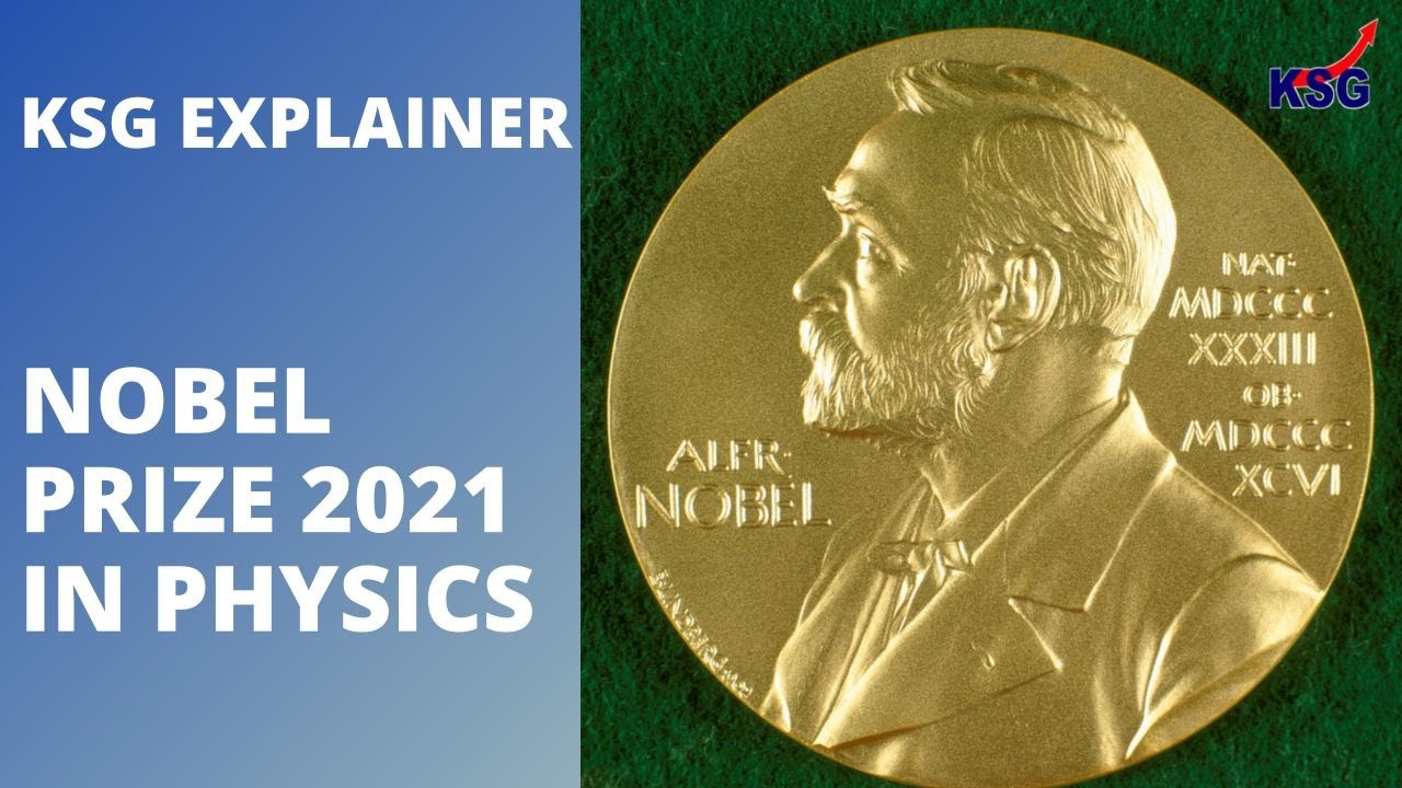 prelims syllabus for upsc Nobel Prize 2021 in Physics KSG Explainer