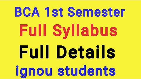 IGNOU BCA 1 st semester syllabus | full details | online classes | video lectures | IGNOU BCA class