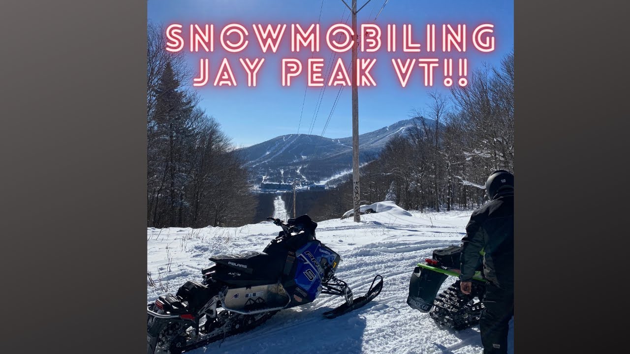 Snowmobiling in Jay Peak Vermont!! YouTube