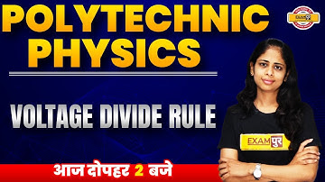 Polytechnic Entrance Exam Preparation 2021| Physics Preparation | Voltage Divide Rule | By Deepa Mam