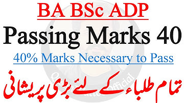 BA BSc ADP - Passing Marks 40 - PU, IUB, BZU, UOS, GCUF, UOG - Qasim Wattoo Official