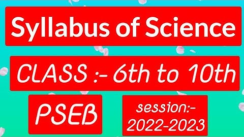 Science Syllabus Class 6th to 10th PSEB Session 2022-2023||#pseb #study #syllabus @success here