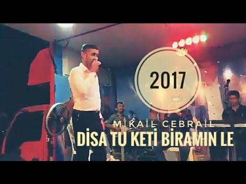 MİKAİL CEBRAİL DİSA TU KETİ BİRAMIN LE LE 2017 - 2018