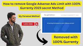 How to remove Google Adsense Ads Limit with 100% Gurrenty 2023 secret Method