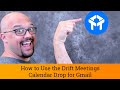 Drift Chat Tutorial: How to Use the Drift Meetings Calendar Drop for Gmail