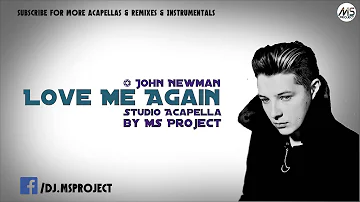 John Newman - Love Me Again (Studio Acapella) + DL