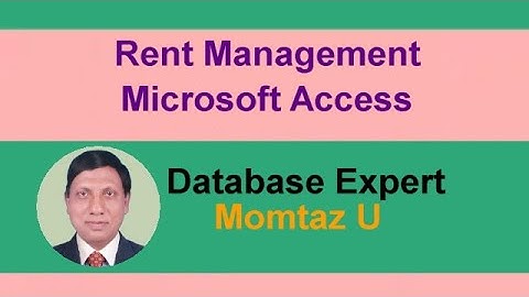 Rent Management Database in Microsoft Access -  Momtaz U