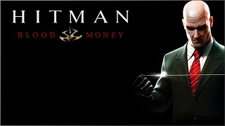 Hitman: Blood Money - Полное прохождение