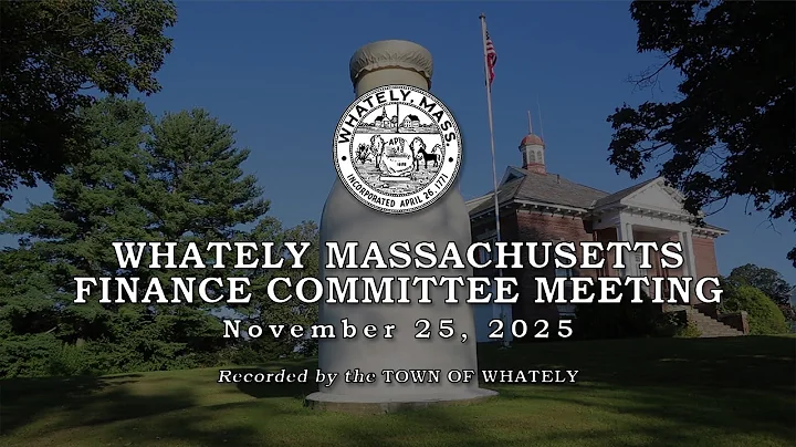 Whately Finance Committee  -  November 25, 2025