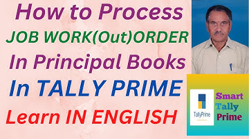 130.  How to Process Job Work Out Order In Principal Books in Tally Prime | ENGLISH | S T  P