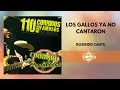 Ref:h7lAMLE1Pb4 Los gallos ya no cantaron - rosendo cantu | corrido norte�o | video letra