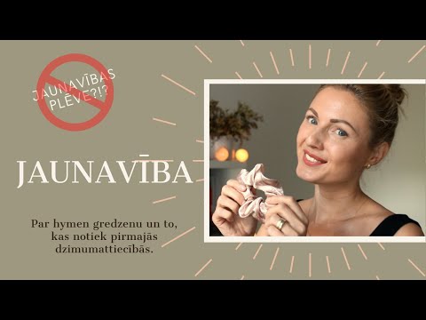 Jaunavība. Vai meitenēm ir jaunavības plēve? Kas notiek pirmajās dzimumattiecībās?