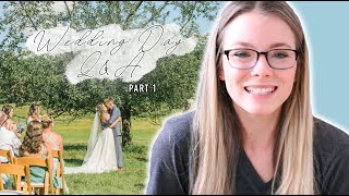 Wedding Day Q&A | PART 1