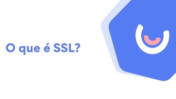 O que é Certificado SSL e qual sua importância: saiba como deixar seu Site Seguro