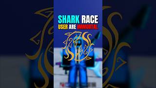 Shark Race User Are Immortal In Blox Fruits.😵‍💫