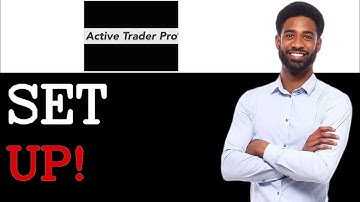 How To Set Up Fidelity Active Trader Pro (2025)