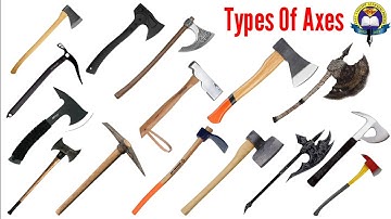 Types Of Axes || Axe Name || Axes Name In English With Picture || Easy English Learning Process
