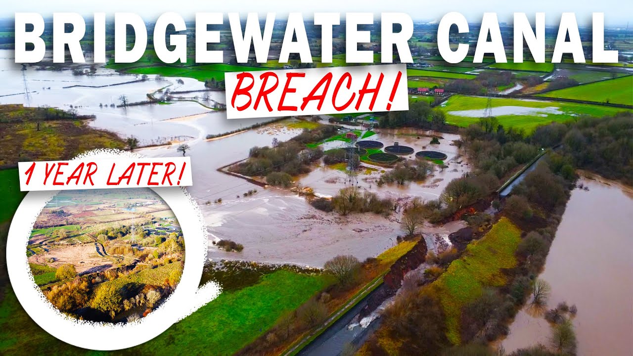 BRIDGEWATER CANAL BREACH! 1 YEAR LATER!