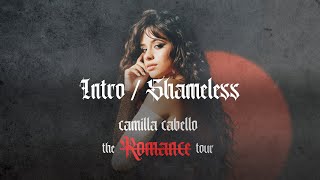 Camila Cabello - Intro + Shameless (The Romance Tour Live Concept Studio Version)
