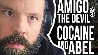 THIS SONG SPOKE DEEPLY! Amigo the Devil "Cocaine and Abel" THIS SONG SPOKE DEEPLY! Amigo the Devil "Cocaine and Abel"