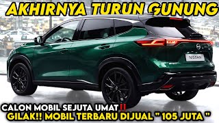 Kacau Mobil Baru Keren Parah A 100 Jutaan Lebih Dikit Mobil Baru Murah Nissan