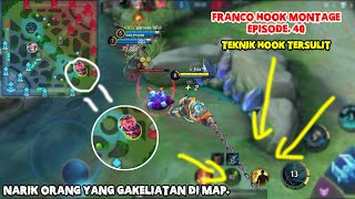 FRANCO HOOK MONTAGE EPS. 40 | Teknik Hook Tersulit di Mobile Legends