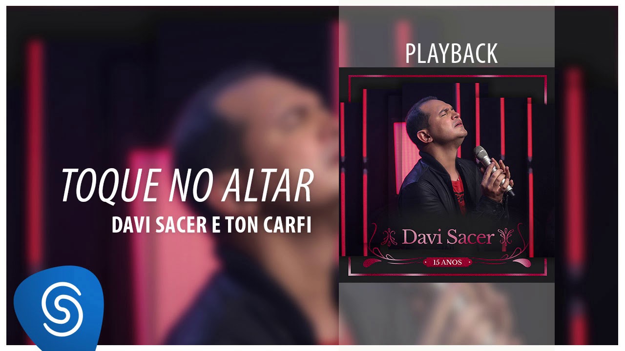 Davi Sacer Toque No Altar (Playback) YouTube Davi Sacer Toque No Altar (Playback) YouTube