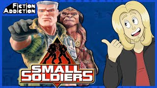 SMALL SOLDIERS - Fiction Addiction