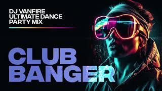 4K | NEW RELEASE! ULTIMATE CLUB BANGER DANCE MIX | BILLBOARD AND SPOTIFY TOP HITS!