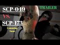 Scp049 vs scp173 sfm  trailer