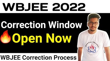 WBJEE Correction Process | WBJEE Correction Window 2022 | WBJEE Form Correction Process | WBJEE 2022