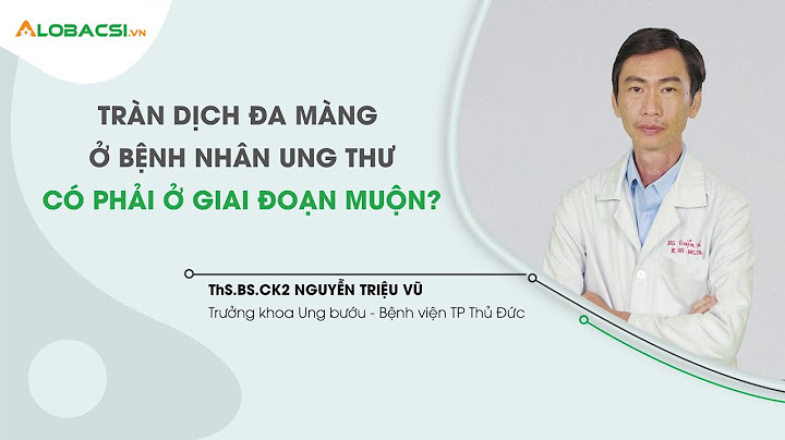 Có dịch trong ổ bụng là bệnh gì năm 2024