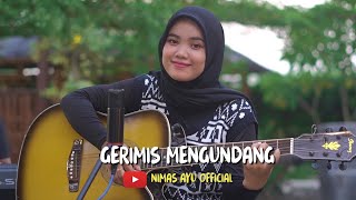 Nimas Ayu || Gerimis Mengundang || Special Lagu galau