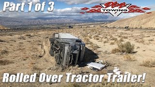 Semi Truck Rolled Over! Part 1 Of 3  (Offloading Trailer)