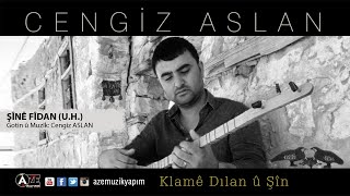 Cengiz Aslan - Şine Fidan U.H ( 2018 © Aze Müzik ) Resimi