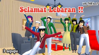 SELAMAT LEBARAN || 3 SEPUPU || DRAMA SAKURA SCHOOL SIMULATOR ||