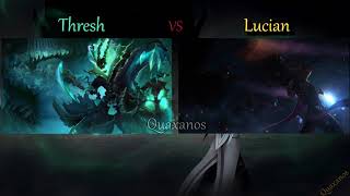 Thresh VS Lucian ! (With Quotes)
