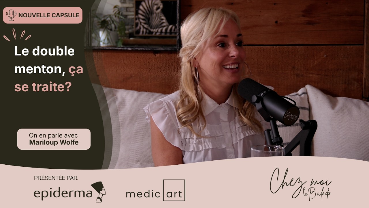 Chez Moi en collaboration avec Epiderma et Médicart - Capsule avec Mariloup Wolfe