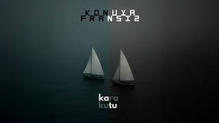 Konuya Fransız - Beni Hiç Sevmiyor Musun Official Audio