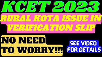 RURAL KOTA ISSUE in VERIFICATION SLIP |NO Need to Worry |UGCET 2023 |KCET 2023